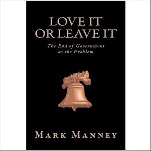 What Do You Mean "Love It or Leave It"?