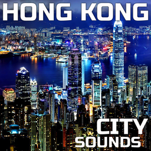 Atmoshpere Sounds of Hong Kong