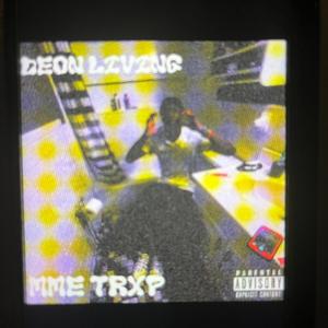 MME Trxp• Deon livin (feat. Lil joe)