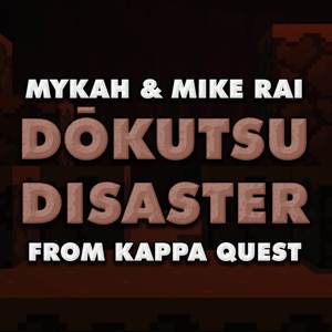 Dōkutsu Disaster (From "Kappa Quest")