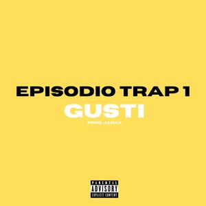 EPISODIO TRAP 1 (feat. Janax)