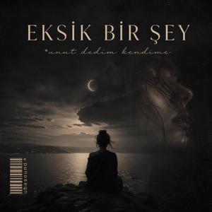 Eksik Bir Şey