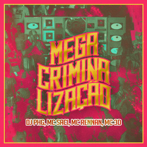 Mega Criminalização (Remix)