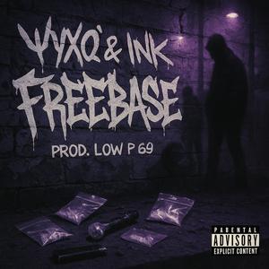 Freebase (feat. Ink)