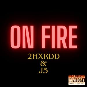 ON FIRE (feat. J5)