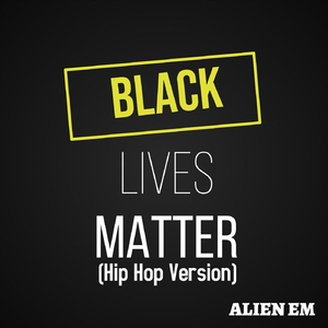 Black Lives Matter (Hip Hop Version)