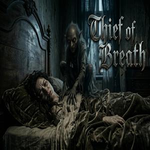 Thief of Breath