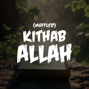 Kithab Allah (Muffled)