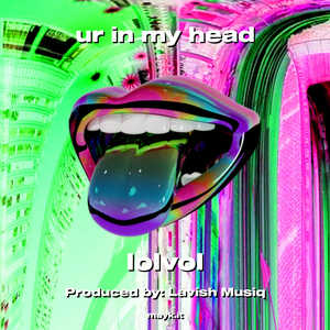 ur in my head