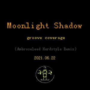 Moonlightshadow【ABD hardstyle remix】