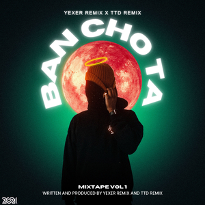 Ban Cho Ta (Remix)