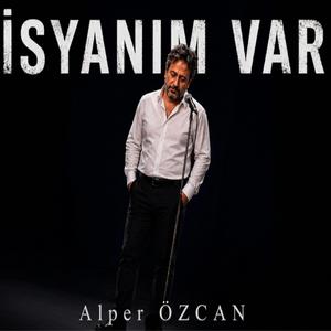 İSYANIM VAR