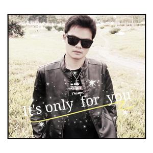 《It's only for you》原曲 伴奏