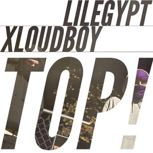 TOP! (feat. Xloudboy)