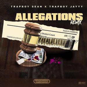 Allegations (feat. Trapboyjayyy) (Remix) (Remix)