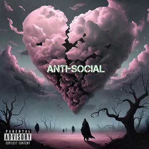 Anti-Social (feat. SnorLax)