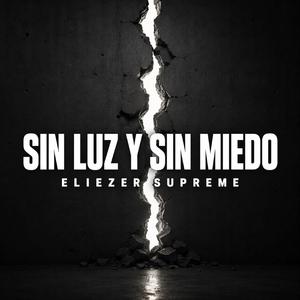 Sin Luz y Sin Miedo