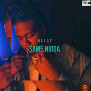 Same Nigga