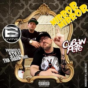 Mirror Mirror (feat. B. Dvine & Stylez tha Shadow Figure)
