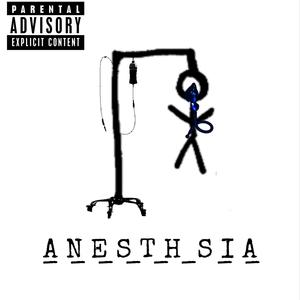 ANESTHESIA (feat. Max Rose)