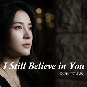 I Still Believe in You