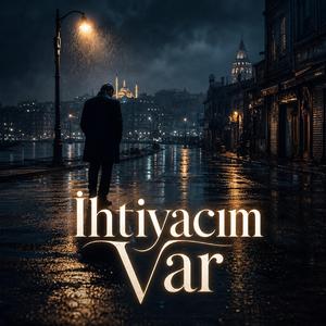 İhtiyacım Var