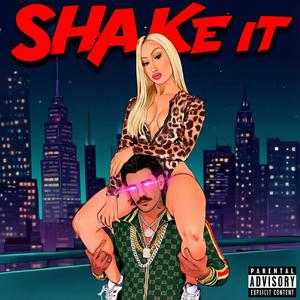 SHAKE IT