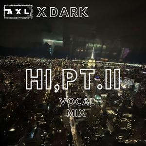 Hi,Pt.II (Vocal Mix)