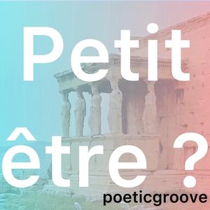 Petit être ?