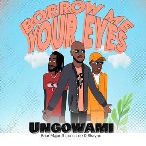 Borrow Me Your Eyes(Ungowami)