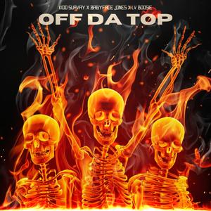 Off Da Top (feat. Babyface Jones & LVBoosie)