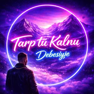 Tarp Tų Kalnų Debesyse