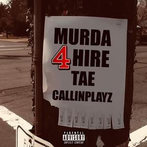 Murda 4 Hire (feat. CallinPlayz)