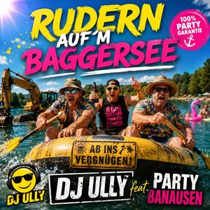 Rudern auf´m Baggersee (feat. Party Banausen)