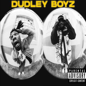 Dudley Boyz (feat. akay GOins)