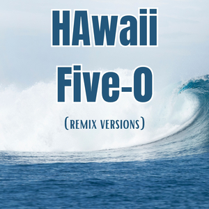 Hawaii Five-0-Main Theme (Sped Up)