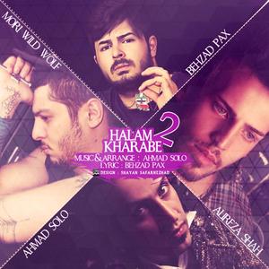 Halam Kharabe 2 (feat. Alireza Shah & Morteza Wild Wolf)