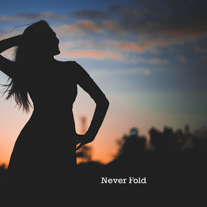 Never Fold