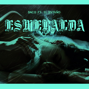 Esmeralda (feat. El Antaño)