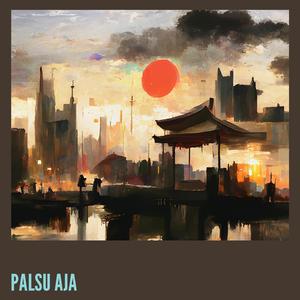 Palsu Aja