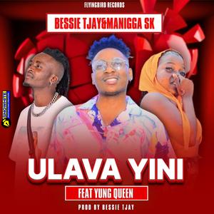 Ulava yini (feat. Yung Queen)