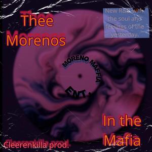 Thee Morenos in The Mafia