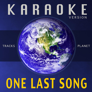One Last Song (Karaoke Version)