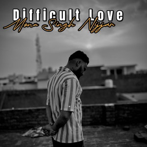 Difficult Love