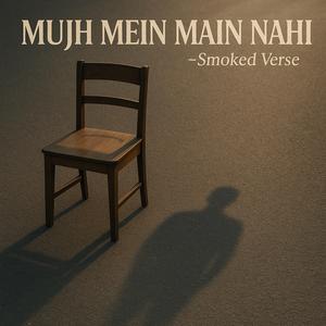 Mujh Mein Main Nahi