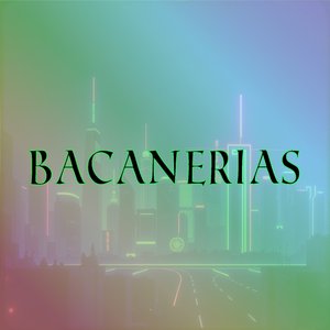 Bacanerias