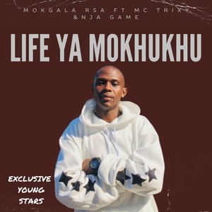 Life Ya Mokhukhu