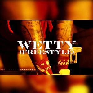 Wetty( Freestyle)