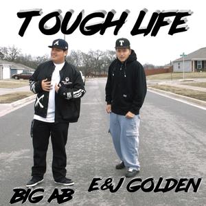 Tough Life (feat. Big AB)