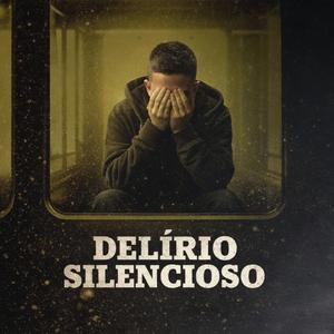 Delírio Silencioso